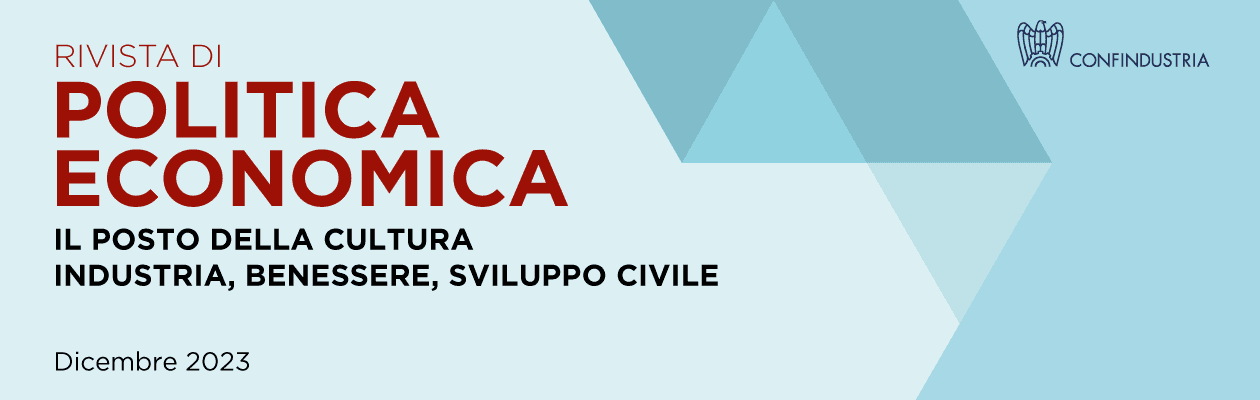 Online il nuovo numero della Rivista di Politica Economica “Il posto della cultura. industria, benessere, sviluppo civile”