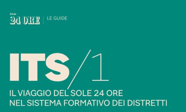 Guida Its del Sole 24 Ore – Stirpe e Brugnoli: Its fondamentali per giovani e imprese, sono le Accademie del made in Italy